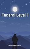 Federal Level 1