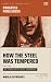 How the Steel Was Tempered,...
