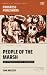 People of the Marsh: With a...