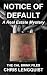 Notice of Default by Chris Lengquist