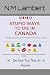 Stupid Ways To Die In Canada