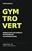 Gymtrovert: Building muscle...