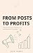 From Posts to Profits: A St...