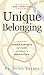 UNIQUE BELONGING by Selen Turner UNIQUE BELONGING by Selen Turner