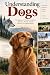 Understanding Dogs by Raymond Coppinger