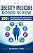 THE OBESITY MEDICINE BOARD ...