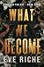 What We Become: A Dark Why-...