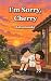 I'm Sorry, Cherry by katsunosuke