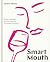 Smart Mouth: Wine Essential...