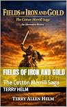 FIELDS OF IRON AND GOLD  by Terry Helm