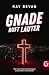 Gnade ruft lauter by Ray Bevan