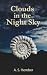 Clouds in the Night Sky by A.S. Hember Clouds in the Night Sky by A.S. Hember