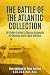 The Battle of the Atlantic ...