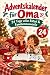 Adventskalender für Oma: 24...