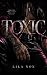 TOXIC by Lila Nox TOXIC by Lila Nox