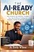 THE AI-READY CHURCH: How Pa...
