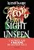 Sight Unseen - Sur les trac...