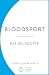 Bloodsport by Kat Delacorte