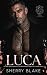 Luca: Un Dark Mafia Romance...