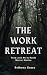 The Work Retreat: Part of J...