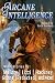 Arcane Intelligence: Ten St...