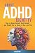 Adult ADHD Identity: How to...