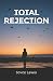 Total Rejection by Joyce Lewis