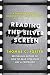 Reading the Silver Screen: A Film Lover's Guide to Decoding the Art Form That Moves