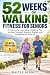 52 Weeks of Walking Fitness...