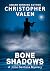 Bone Shadows (John Santana,...