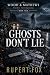 Ghosts Don't Lie: A British...