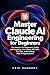 Master Claude AI Engineerin...