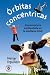 Órbitas concéntricas: Una aventura ambientada en la mediana edad (Spanish Edition)