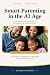 Smart Parenting in the AI A...