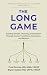 The Long Game by Fred Dennis