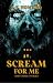 Scream for Me: And Other St...