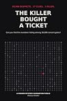 The Killer Bought a Ticket by Shoonya Studios The Killer Bought a Ticket by Shoonya Studios