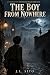THE BOY FROM NOWHERE