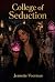 College of Seduction: A bra...