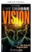 VISION, the Future Begins Now