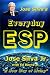 Jose Silva’s Everyday ESP: ...