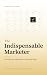 The Indispensable Marketer by Sudheer Kiran The Indispensable Marketer by Sudheer Kiran