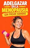 Adelgazar en la M...