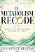 El Metabolism Recode