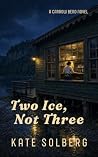Two Ice, Not Three