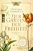 Der Garten der Freiheit