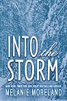 Into the Storm by Melanie Moreland