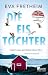 Die Eistochter: Vigdis Malm...