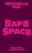 Safe Space by Raphaëlle Red
