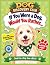 If You Were a Dog, Would Yo...